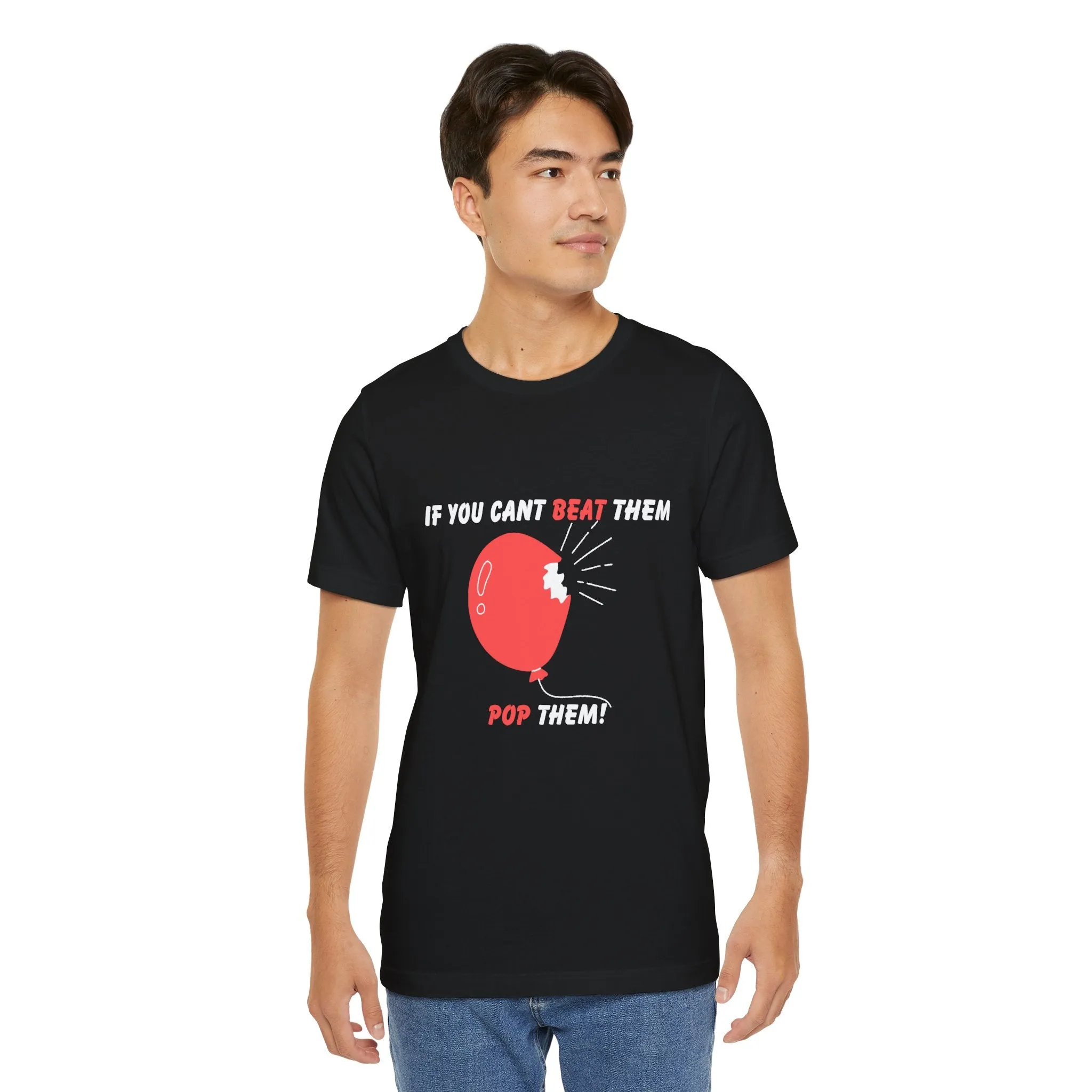 If You Can't Beat Them Pop Them! Men's Graphic T-Shirt