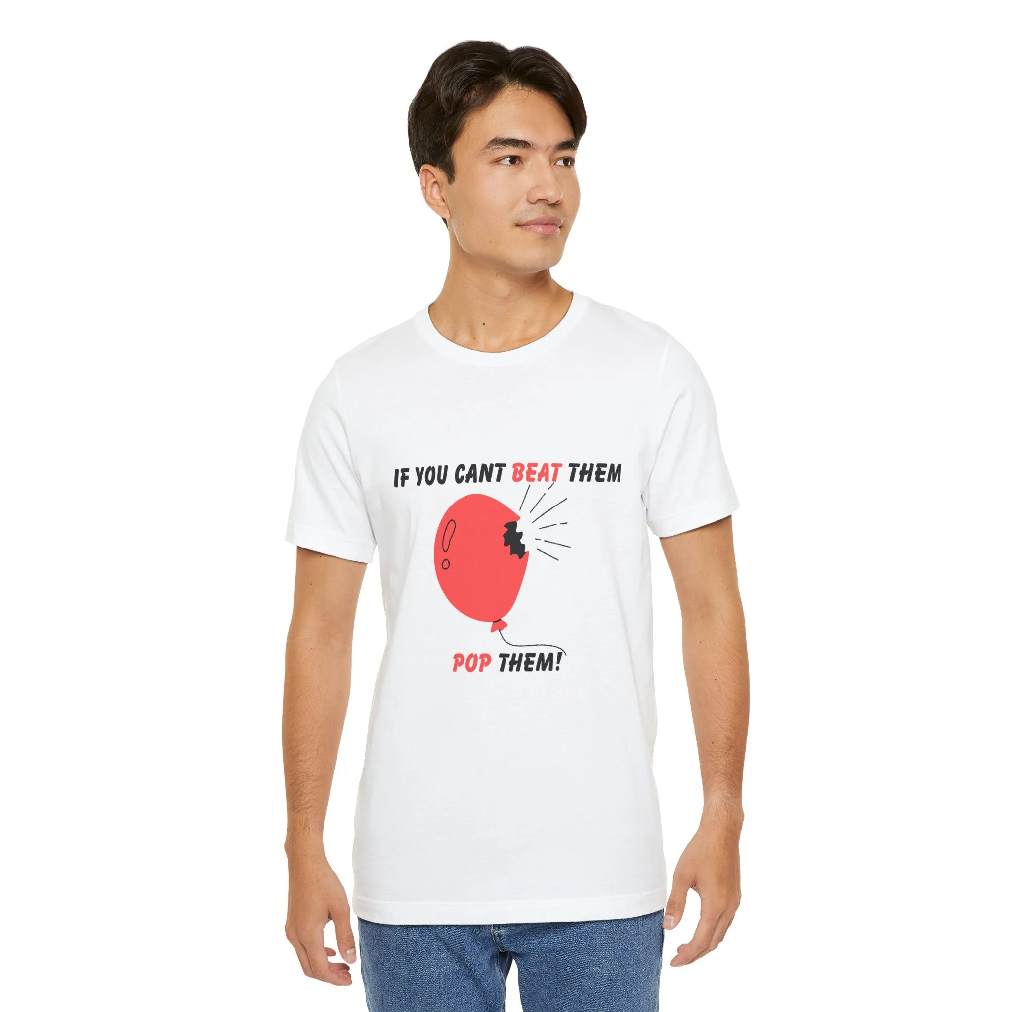 If You Can't Beat Them Pop Them! Men's Graphic T-Shirt