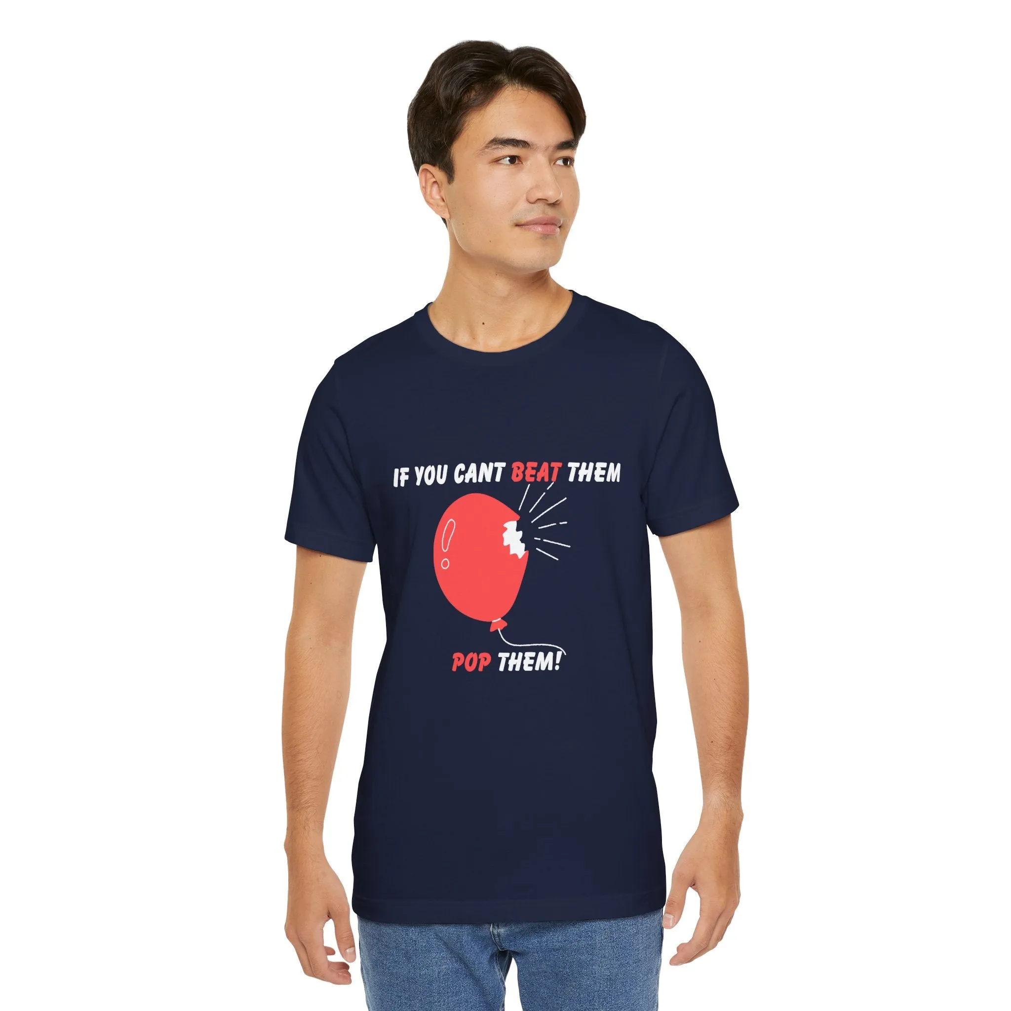 If You Can't Beat Them Pop Them! Men's Graphic T-Shirt