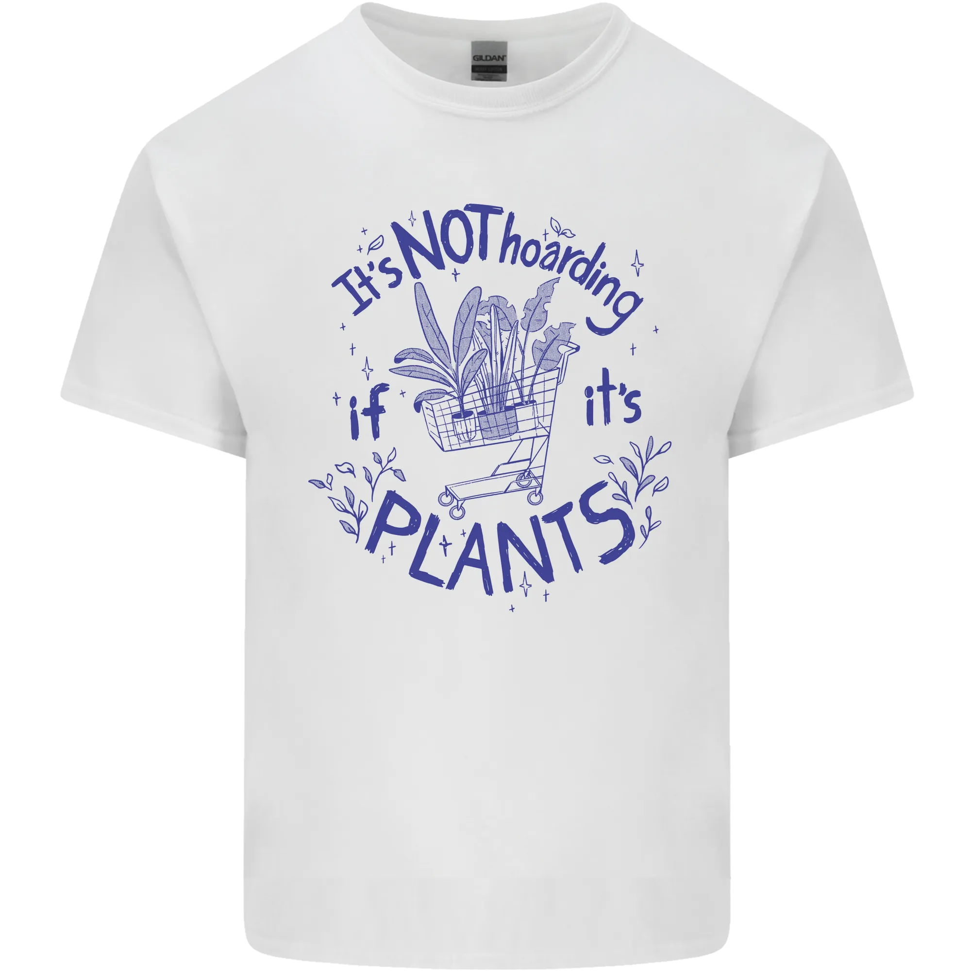 It's Not Hoarding if Its House Plants Funny Mens Light Cotton T-Shirt