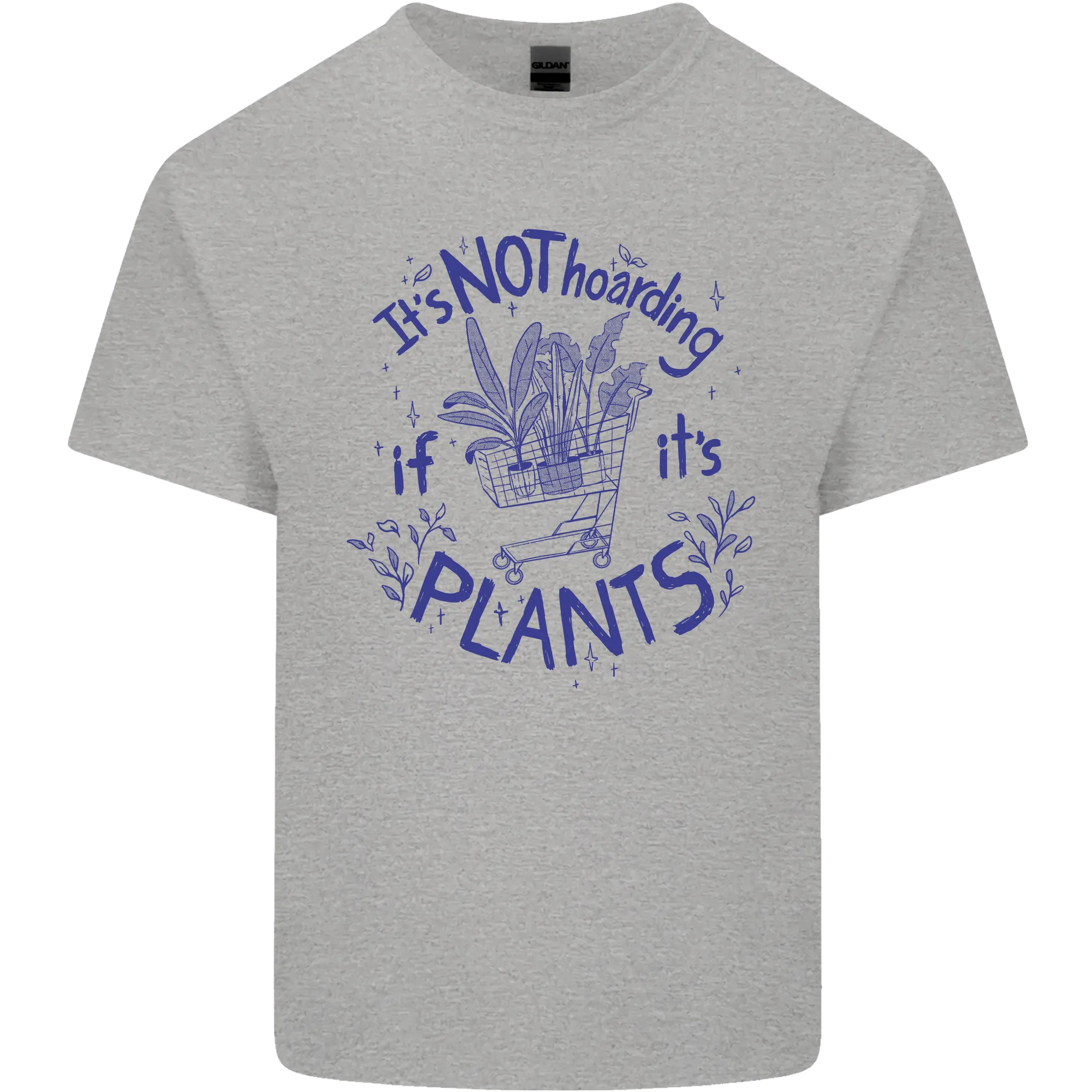It's Not Hoarding if Its House Plants Funny Mens Light Cotton T-Shirt