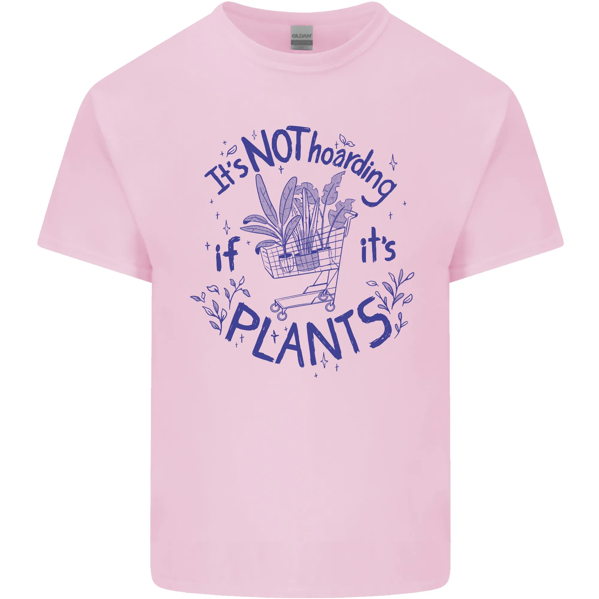 It's Not Hoarding if Its House Plants Funny Mens Light Cotton T-Shirt