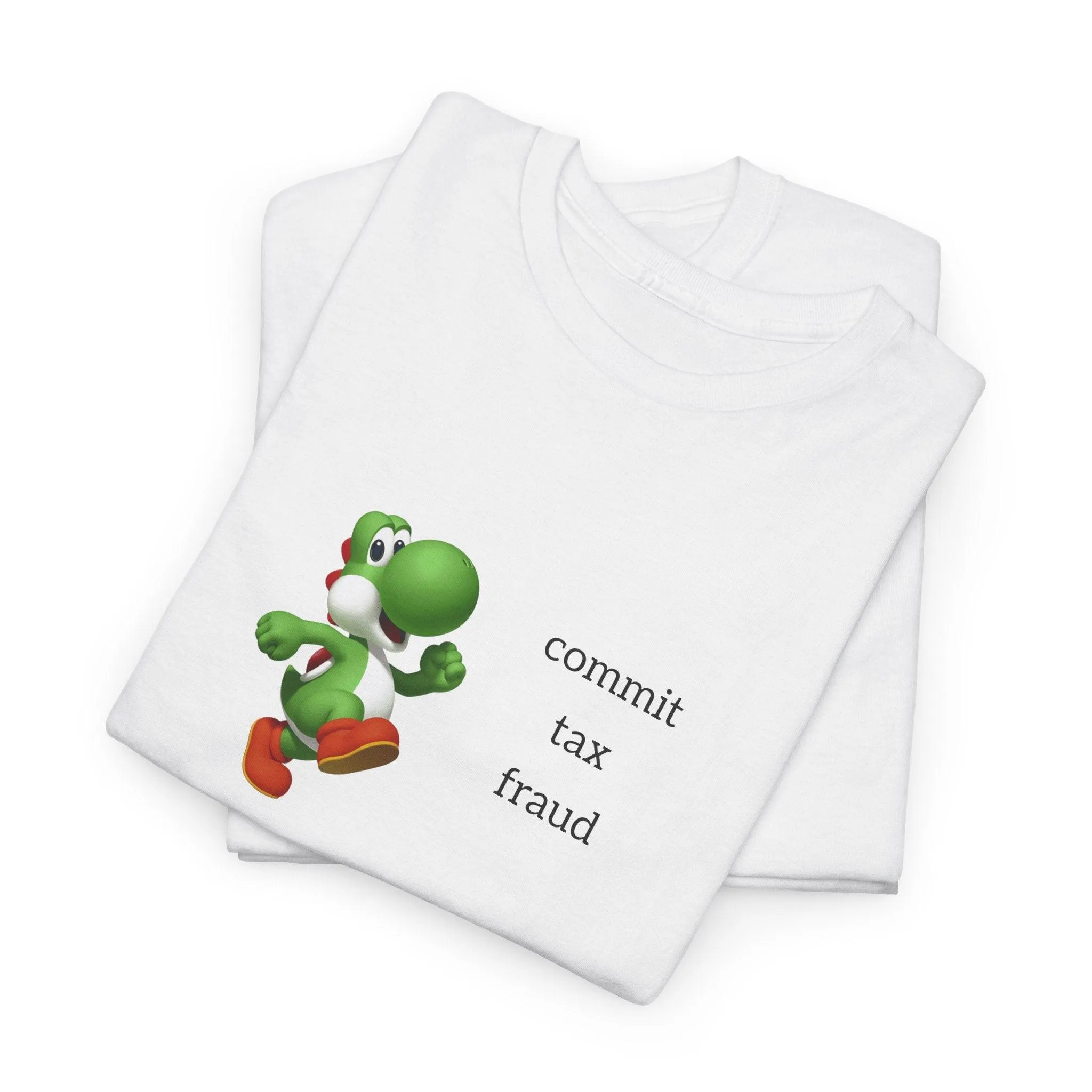 YoshiCommits Tax Fraud shirt